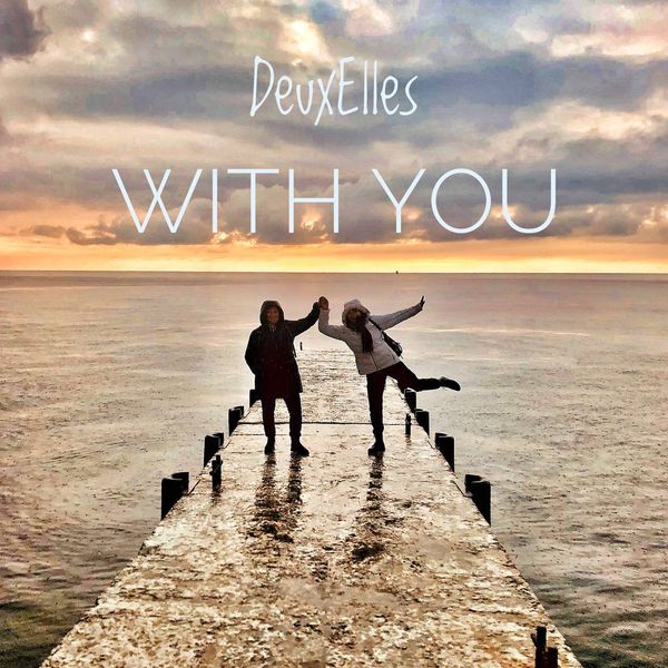 DeuxElles - With You